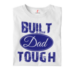 BUILT DAD TOUGH,