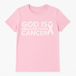 GOD IS GREATER THAN CANCER