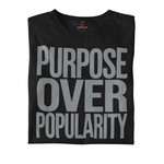 PURPOSE OVER POPULARITY