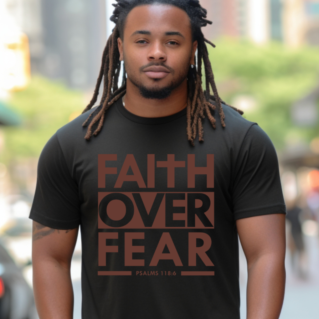 Faith over hot sale fear t shirt