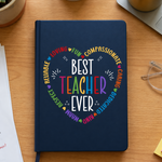 Notebook with 'Best Teacher Ever' text on a wooden desk