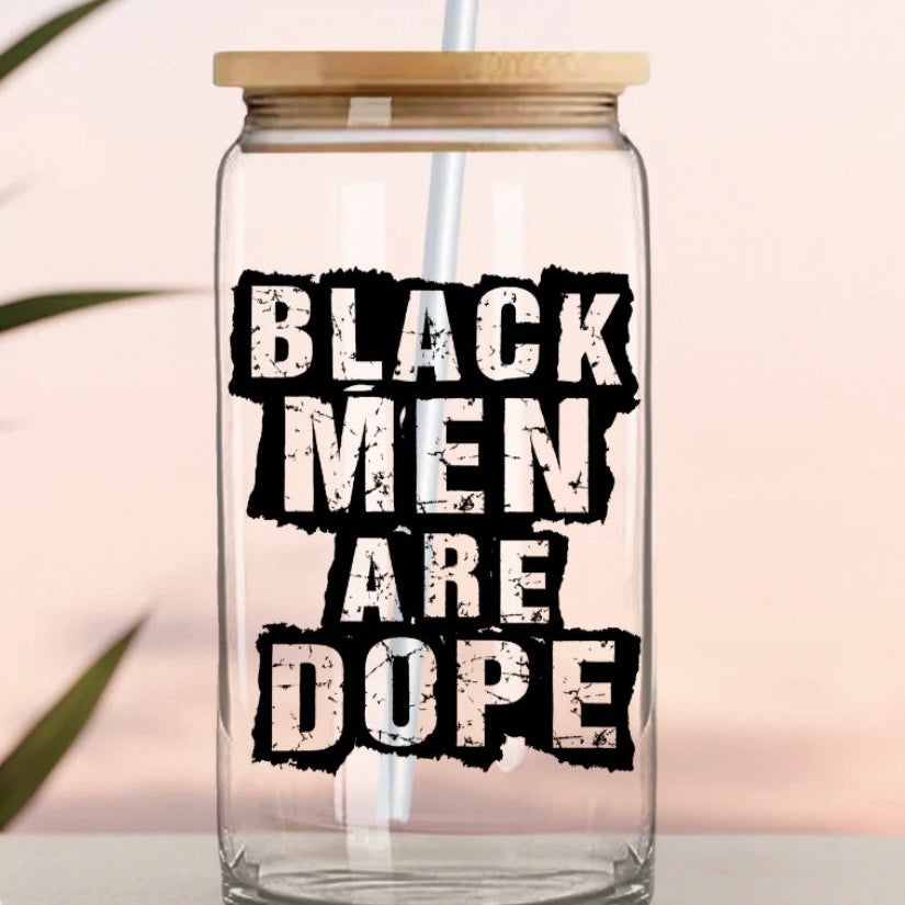 BLACK MEN ARE DOPE TUMBLER