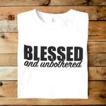 Blessed and Unbothered Thrive T-shirt 