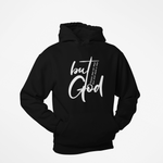 BUT GOD BLACK HOODIE