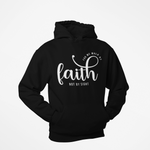 FOR WE WALK BY FAITH NOT BY SIGHT BLACK HOODIE