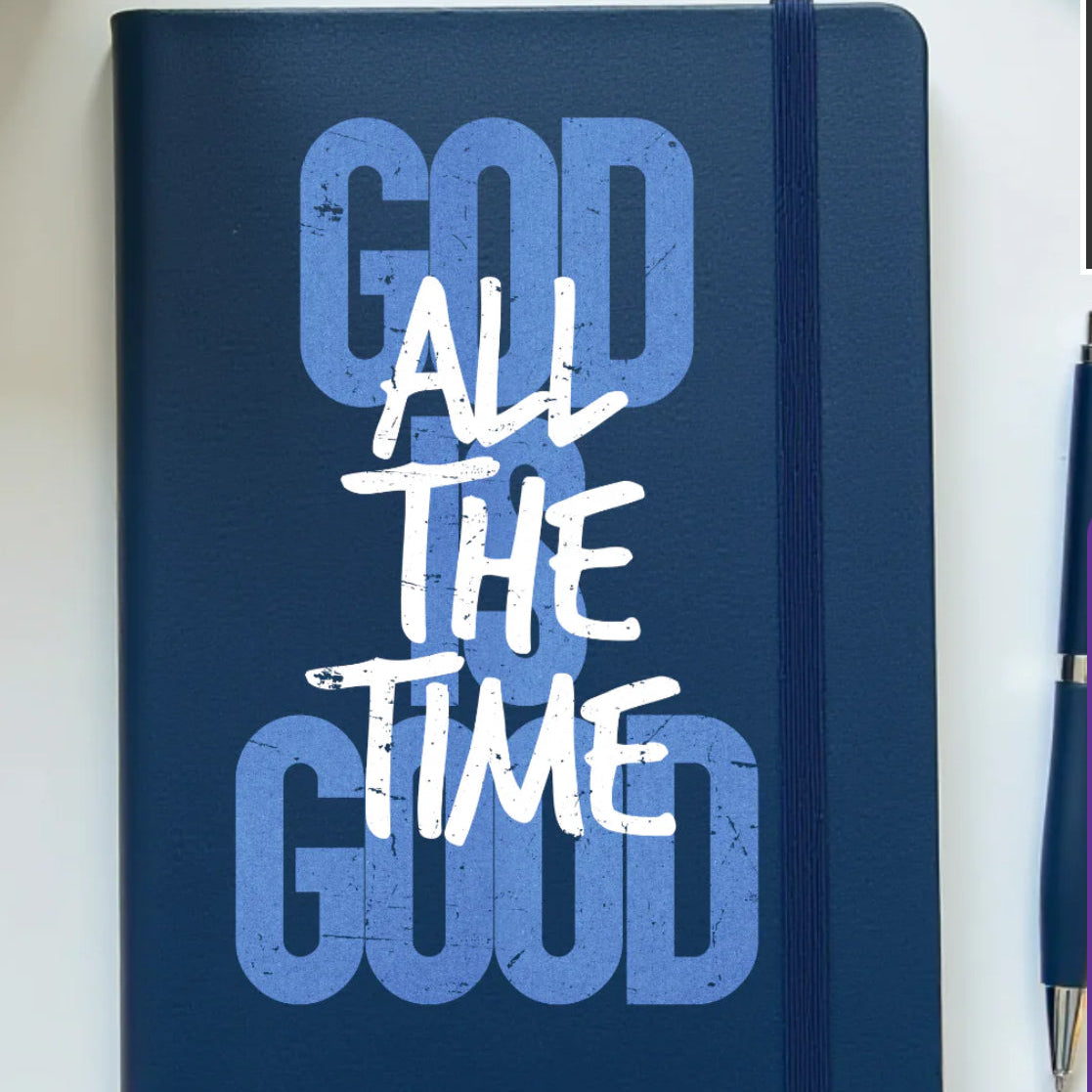 GOD IS GOOD ALL THE TIME