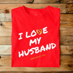 I LOVE MY HUSBAND THRIVE T-SHIRT APPAREL