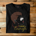 I AM ENOUGH ~GOLD THRIVE T-SHIRT APPAREL.png