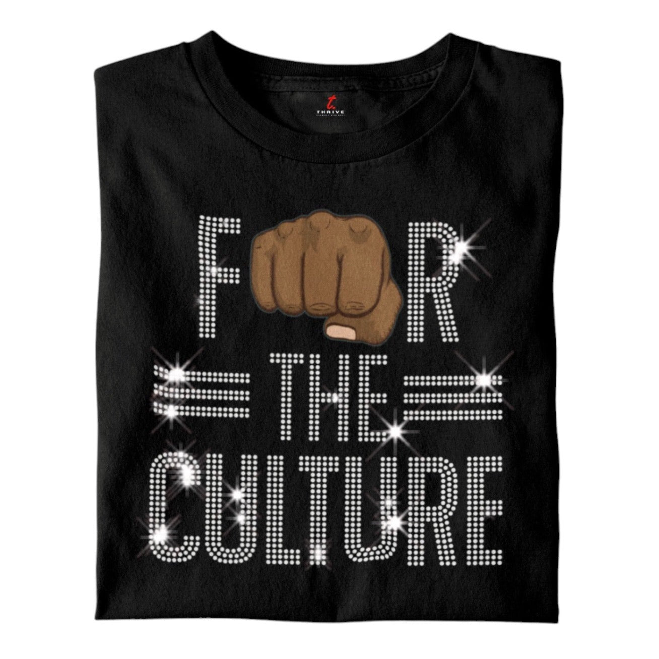 THRIVE T-SHIRT APPAREL FOR THE CULTURE