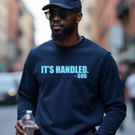 IT'S HANDLED. - GOD T-SHIRT