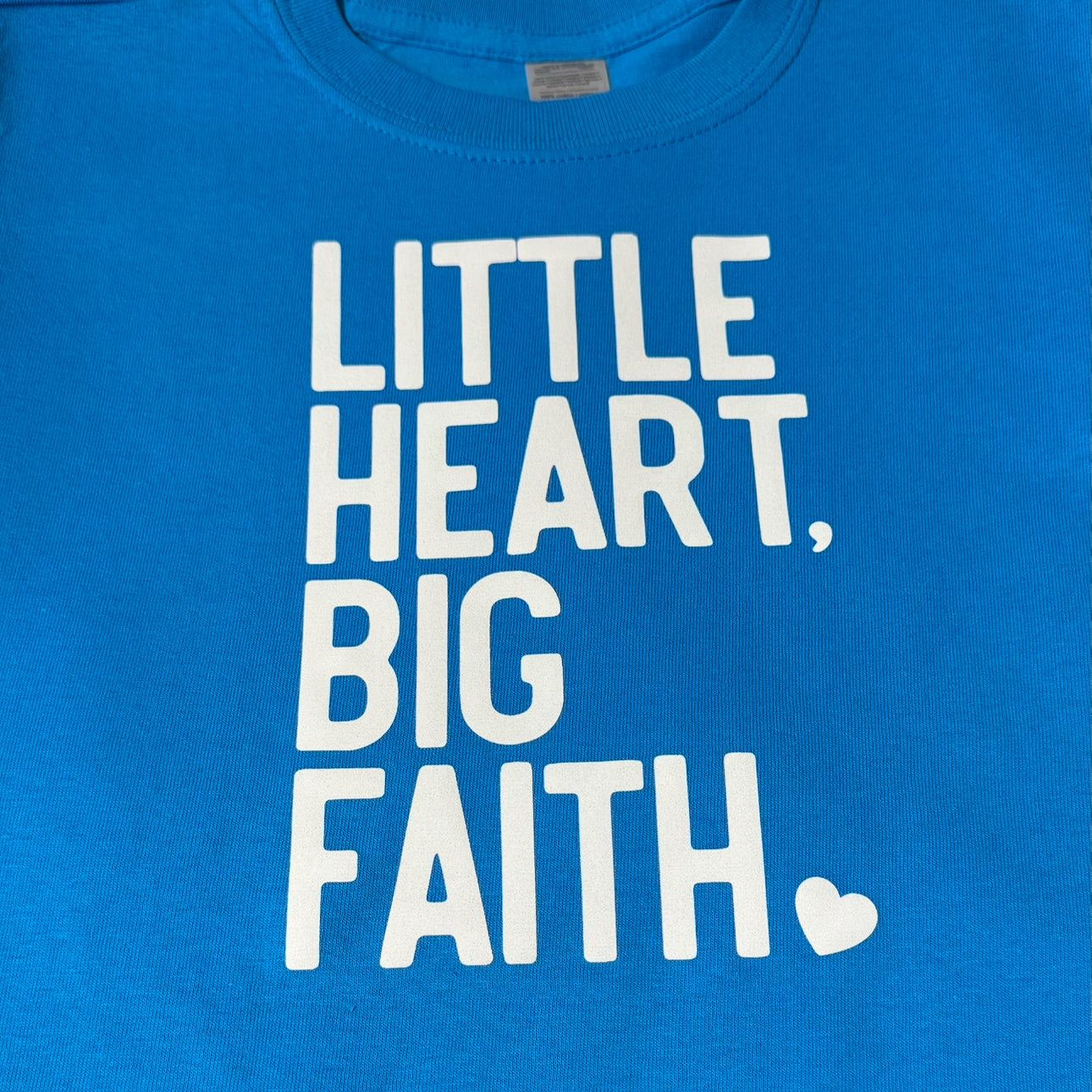 LITTLE HEART BIG FAITH BLUE