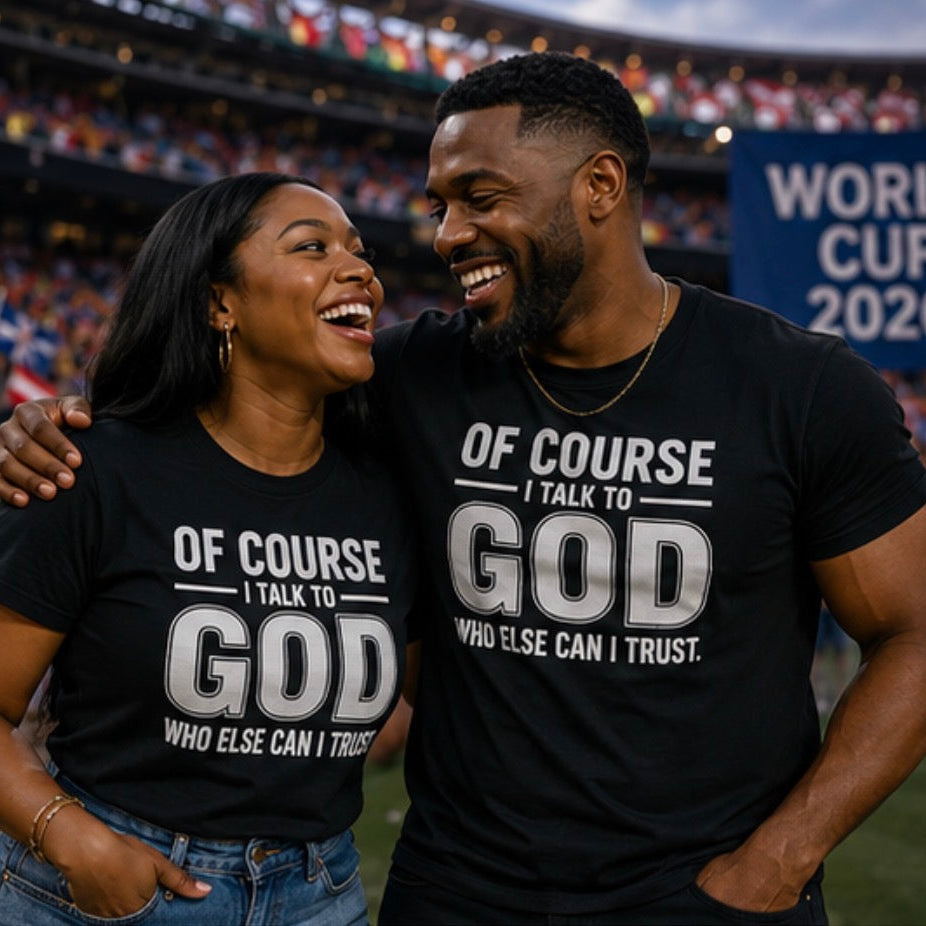 OF COURSE I TALK TO GOD WHO ELSE CAN I TRUST TEE