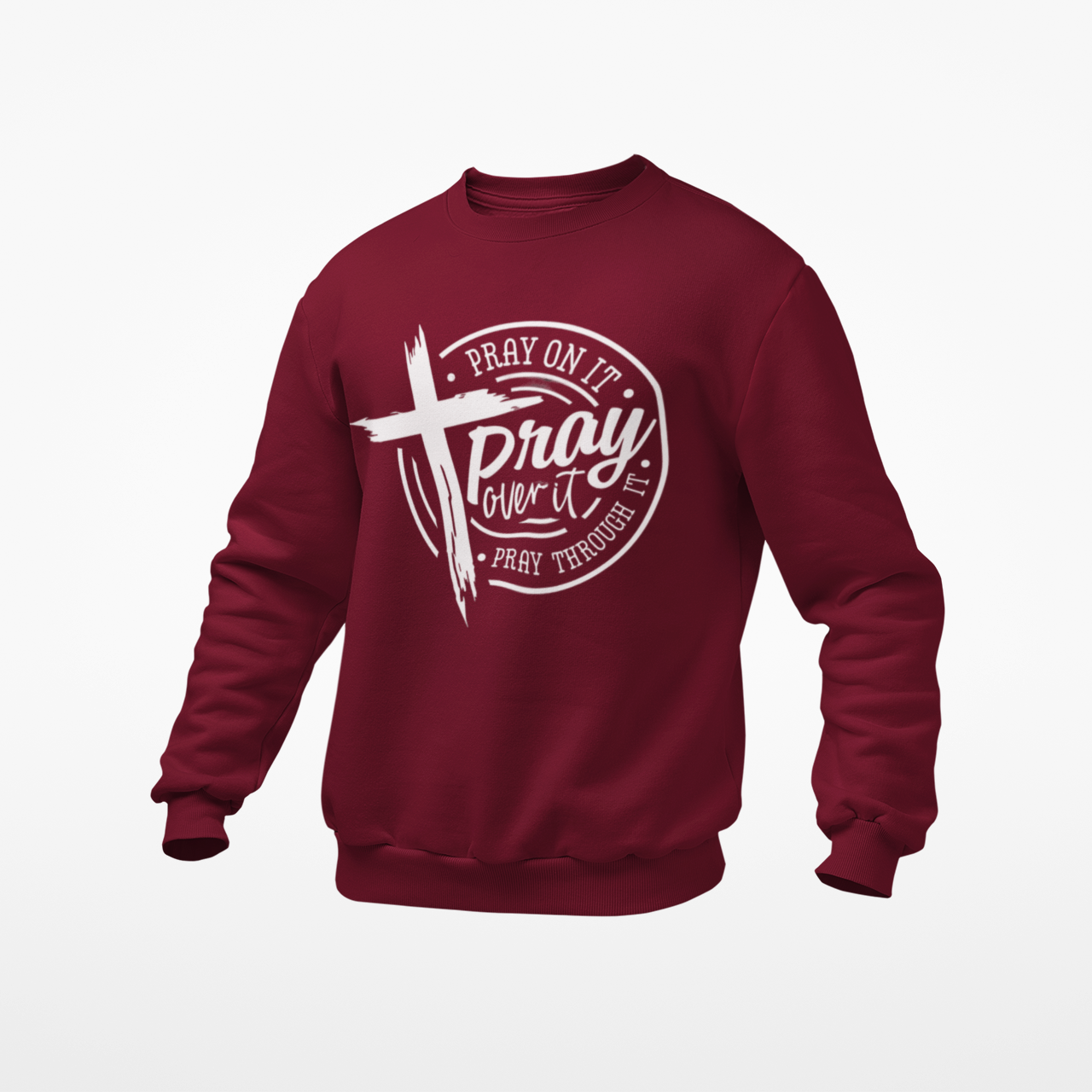 PRAY ON IT SWEATSHIRT MAROON