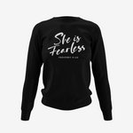 She is Fearless Sweatshirt