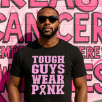 TOUGH GUYS WEAR PINK