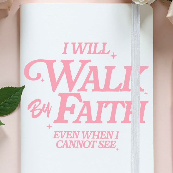 WALK BY FAITH JOURNAL