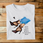 KEEP YOUR STANDARDS HIGH THRIVE T-SHIRT APPAREL