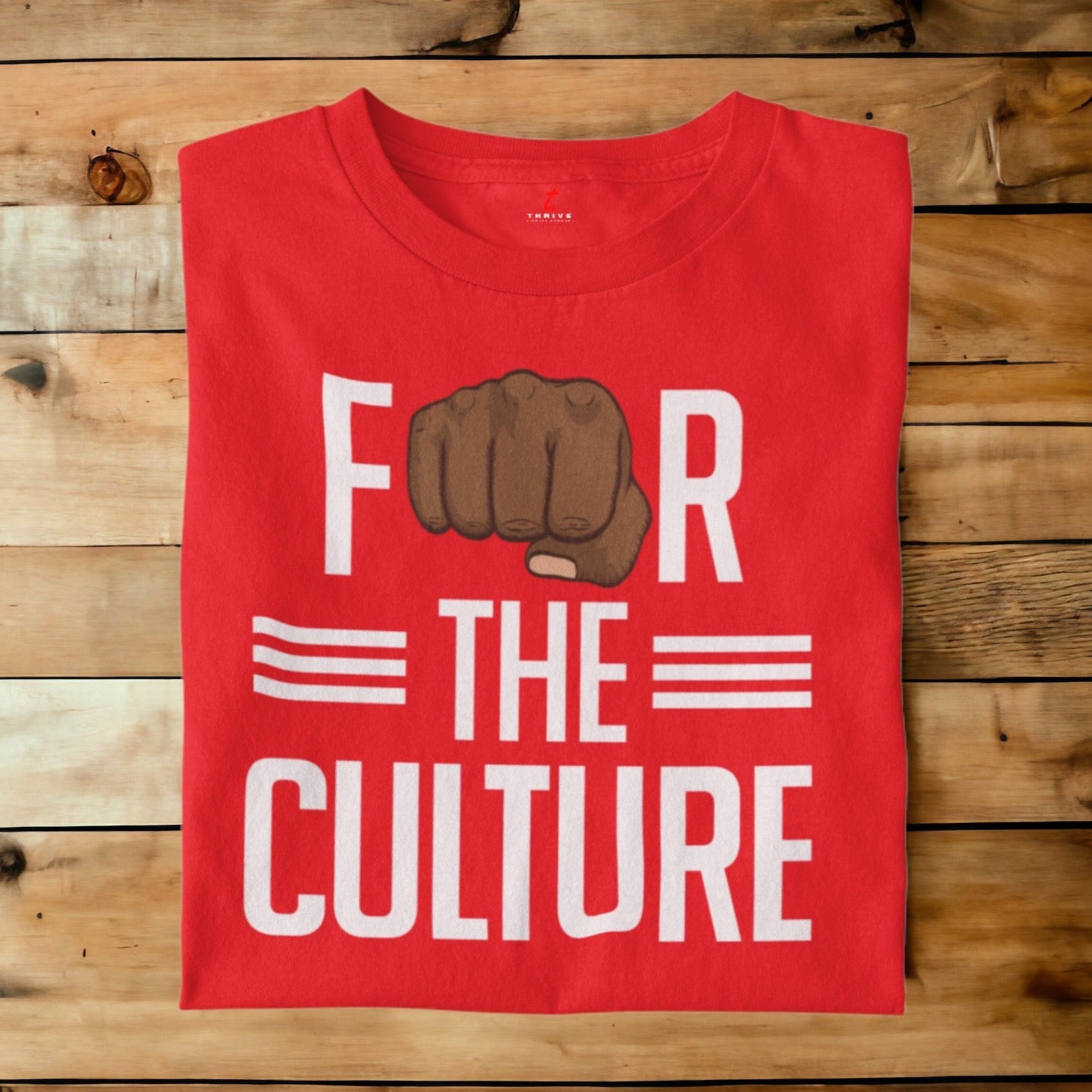 THRIVE T-SHIRT APPAREL FOR THE CULTURE