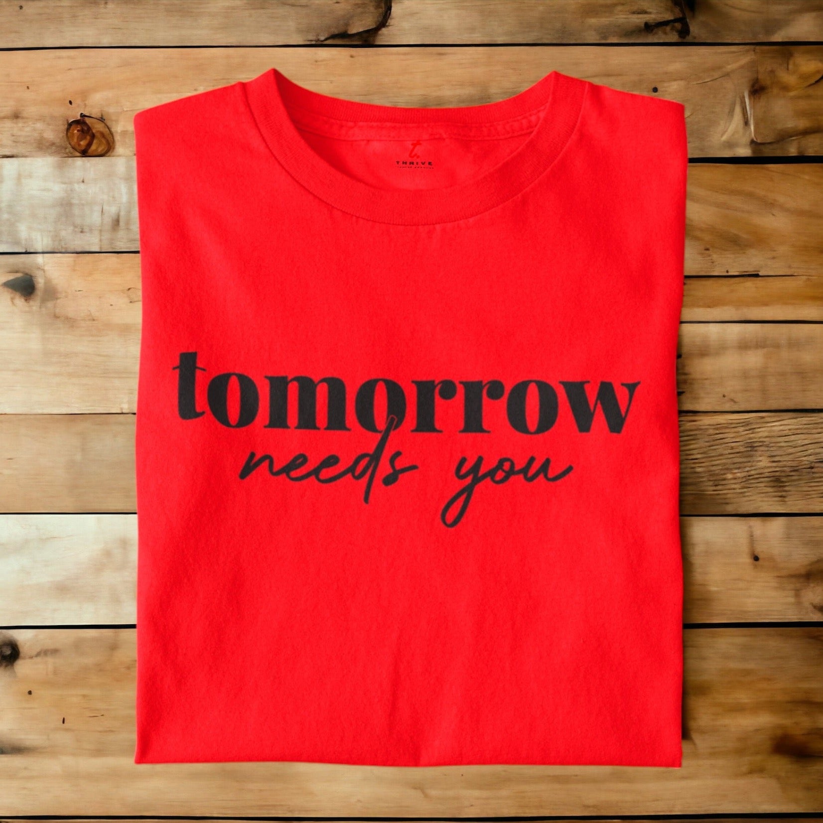 Tomorrow Needs You