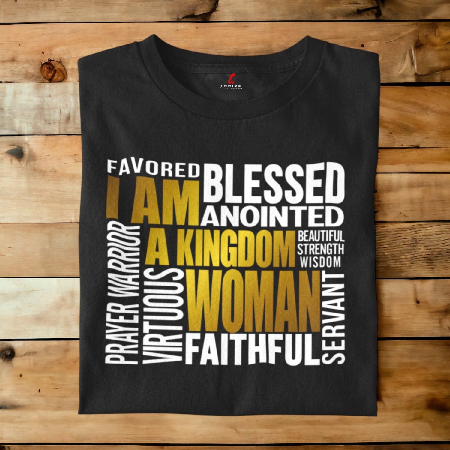 I AM KINGDOM WOMAN THRIVE T-SHIRT APPAREL.png