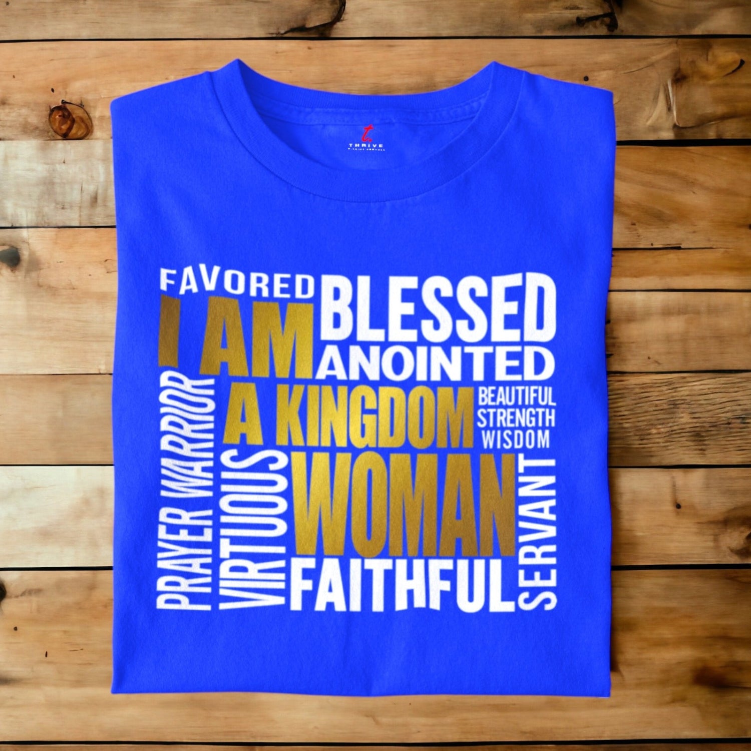 I AM KINGDOM WOMAN THRIVE T-SHIRT APPAREL.png